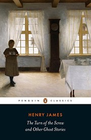 Cover of: The Turn of the Screw and Other Ghost Stories (Penguin Classics) by Henry James