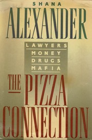 Cover of: The pizza connection by Shana Alexander