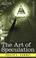 Cover of: The Art of Speculation