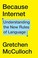 Cover of: Because Internet