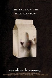 Cover of: The Face on the Milk Carton (The Face on the Milk Carton Series) by Caroline B. Cooney