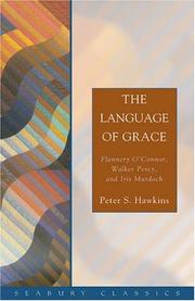 Cover of: Language Of Grace: Flannery O'connor, Walker Percy, And Iris Murdoch (Seabury Classics) (Seabury Classics)