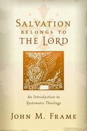 Cover of: Salvation Belongs to the Lord by John M. Frame