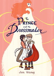 Cover of: The prince and the dressmaker by Jen Wang