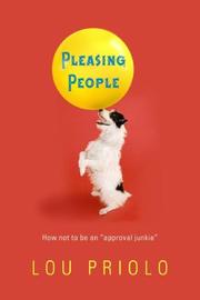 Cover of: Pleasing People: How Not to Be an Approval Junkie