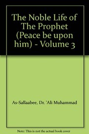 Cover of: The Noble Life of The Prophet (Peace be upon him) - Volume 3 by Dr. 'Ali Muhammad As-Sallaabee