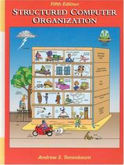 Cover of: Structured computer organization by Andrew S. Tanenbaum