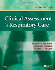 Clinical assessment in respiratory care by Robert L. Wilkins