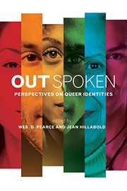 Cover of: Out Spoken: Perspectives on Queer Identities (University of Regina Publications) by Wes D. Pearce, Jean Hillabold
