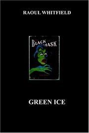 Green ice by Raoul Whitfield