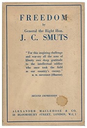 Cover of: Freedom, by General the Right Hon. J. C. Smuts; being the rectorial address delivered at St. Andrews University on Oct. 17th, 1934