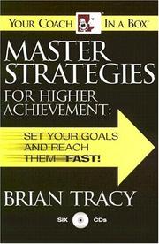 Cover of: Master Strategies for Higher Achievement: Set Your Goals and Reach Them - Fast! (Your Coach in a Box)