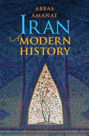 Iran by Abbas Amanat