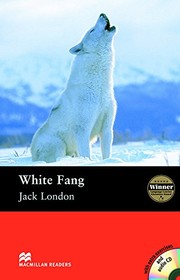 Cover of: White Fang (MacMillan Readers. Elementary Level)