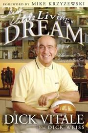 Dick Vitale's living a dream by Dick Vitale, Dick Weiss