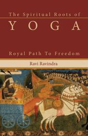 Cover of: The Spiritual Roots of Yoga: Royal Path to Freedom