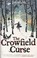 Cover of: Crowfield Curse Booked Up ed