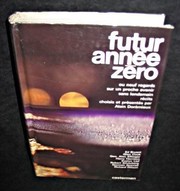 Cover of: Futur annee zéro ou neuf regards sur un proche avenir sans lendemain by 