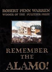 Remember the Alamo! by Robert Penn Warren