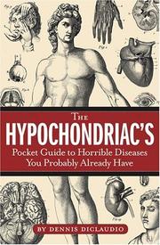 Cover of: The hypochondriac's pocket guide to horrible diseases you probably already have