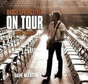 Cover of: Bruce Springsteen on Tour by Dave Marsh