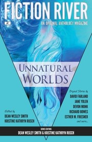 Cover of: Fiction River: Unnatural Worlds (Fiction River: An Original Anthology Magazine) (Volume 1)