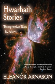 Cover of: Hwarhath Stories: Transgressive Tales by Aliens by Eleanor Arnason