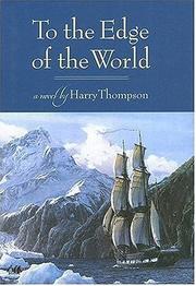 Cover of: To the Edge of the World by Harry Thompson