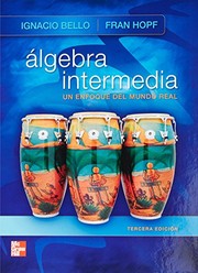 Cover of: Algebra Intermedia. Un Enfoque Del Mundo Real by Ignacio Bello