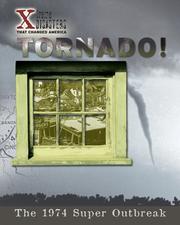 Cover of: Tornado!: The 1974 Super Outbreak (X-Treme Disasters That Changed America)