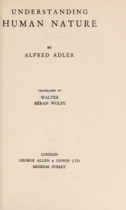 Cover of: Understanding human nature by Alfred Adler
