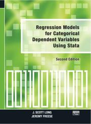 Cover of: Regression Models for Categorical Dependent Variables Using Stata, Second Edition