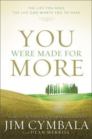 Cover of: You were made for more by Jim Cymbala