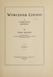 Cover of: Worcester county by Nelson, John