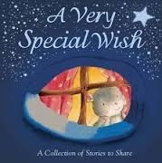 Cover of: A Very Special Wish: A Collection of Stories to Share
