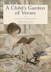 A  child's garden of verses by Robert Louis Stevenson