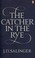 Cover of: The Catcher in the Rye