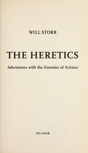 Cover of: The heretics: adventures with the enemies of science