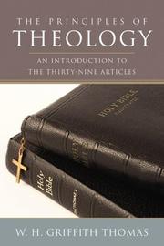 Cover of: The Principles of Theology: An Introduction to the Thirty-Nine Articles