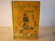 Cover of: Dance to my measure