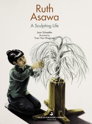 Ruth Asawa by Joan Schoettler