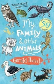 Cover of: My family and other animals by Gerald Malcolm Durrell