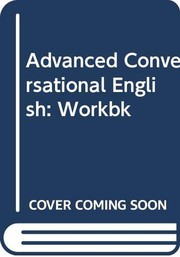 Cover of: Advanced Conversational English: Workbk by David Crystal, Derek Davy