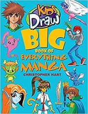 Cover of: Kids Draw Big Book of Everything Manga by Christopher Hart