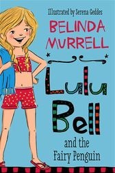 Cover of: Lulu Bell and the fairy penguin by Belinda Murrell