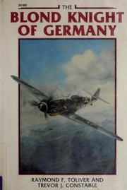 Cover of: The Blond Knight of Germany by Raymond F. Toliver