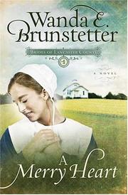 Cover of: A Merry Heart (Brides of Lancaster County #1) by Wanda E. Brunstetter