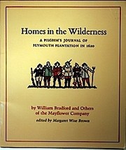 Homes in the wilderness by William Bradford, Margaret Wise Brown