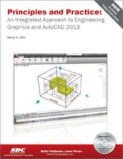 Cover of: Principles and Practice: An Integrated Approach to Engineering Graphics and AutoCAD 2013 by Randy Shih