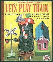 Cover of: Let's Play Train: [A story-book game]